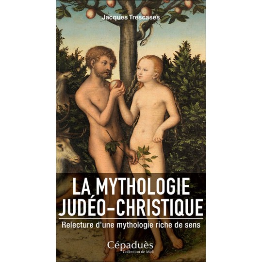 la-mythologie-judeo-christique-relecture-d-une-mythologie-riche-de-sens